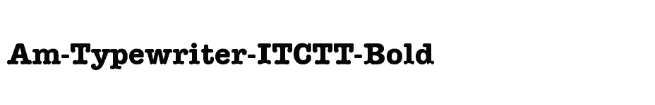font Am-Typewriter-ITCTT-Bold download