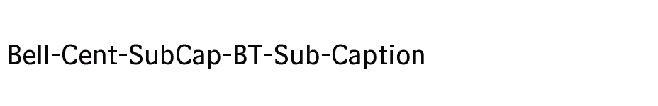 font Bell-Cent-SubCap-BT-Sub-Caption download