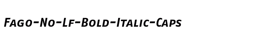 font Fago-No-Lf-Bold-Italic-Caps download