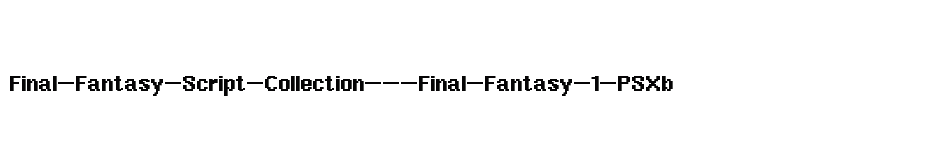 font Final-Fantasy-Script-Collection---Final-Fantasy-1-PSXb download