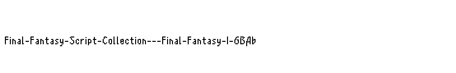 font Final-Fantasy-Script-Collection---Final-Fantasy-I-GBAb download