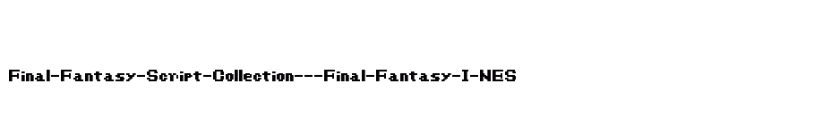font Final-Fantasy-Script-Collection---Final-Fantasy-I-NES download