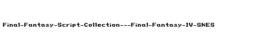 font Final-Fantasy-Script-Collection---Final-Fantasy-IV-SNES download
