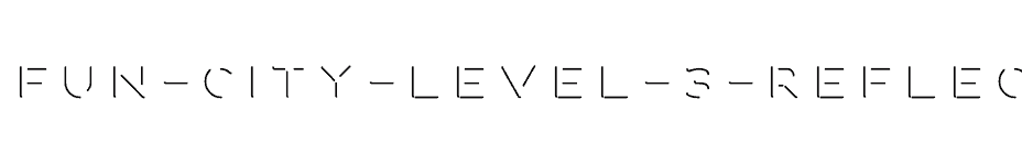 font Fun-City-Level-3-Reflection download