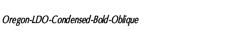 font Oregon-LDO-Condensed-Bold-Oblique download