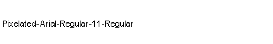 font Pixelated-Arial-Regular-11-Regular download