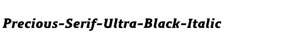 font Precious-Serif-Ultra-Black-Italic download