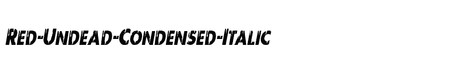 font Red-Undead-Condensed-Italic download