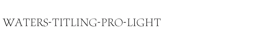 font Waters-Titling-Pro-Light download