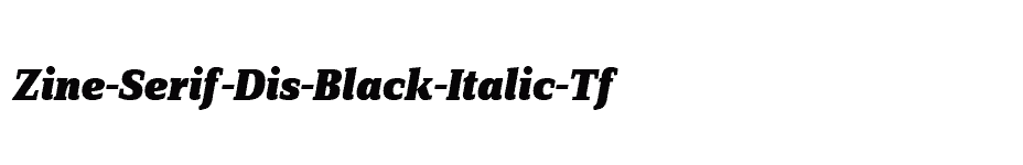 font Zine-Serif-Dis-Black-Italic-Tf download