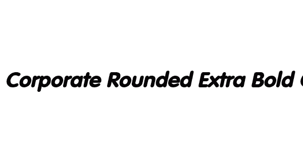 Corporate Rounded Extra Bold Oblique
