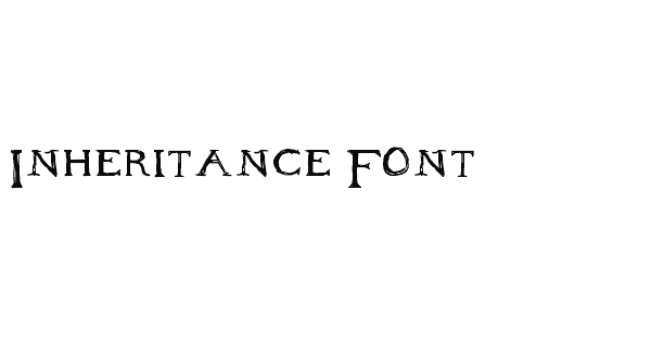 Inheritance Font