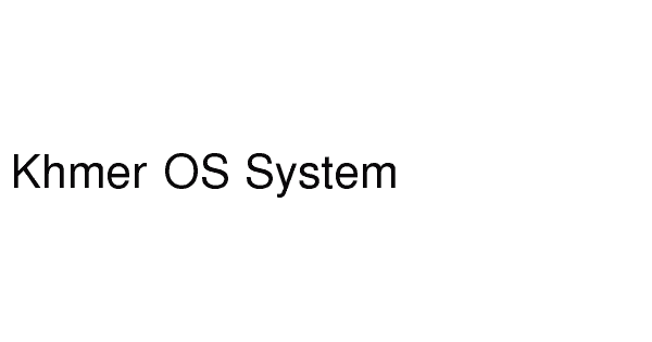 Khmer OS System
