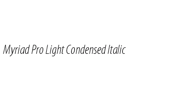 Myriad Pro Light Condensed Italic