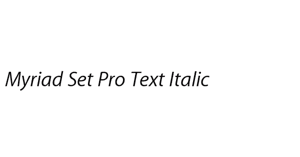 Myriad Set Pro Text Italic