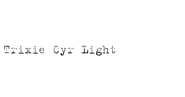 Trixie Cyr Light