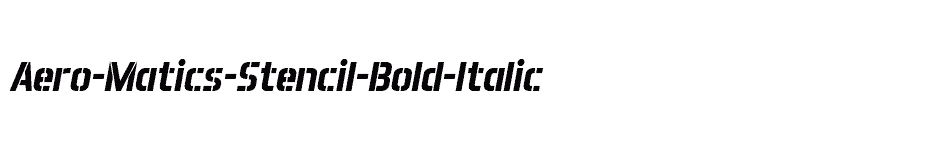 font Aero-Matics-Stencil-Bold-Italic download