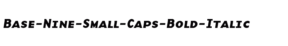 font Base-Nine-Small-Caps-Bold-Italic download