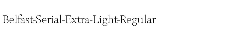 font Belfast-Serial-Extra-Light-Regular download