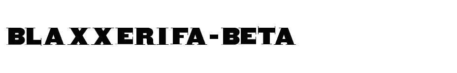 font Blaxxerifa-Beta download