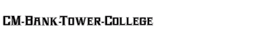 font CM-Bank-Tower-College download