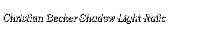 font Christian-Becker-Shadow-Light-Italic download