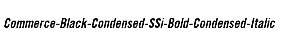 font Commerce-Black-Condensed-SSi-Bold-Condensed-Italic download