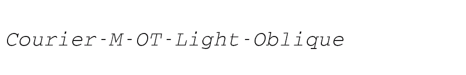 font Courier-M-OT-Light-Oblique download