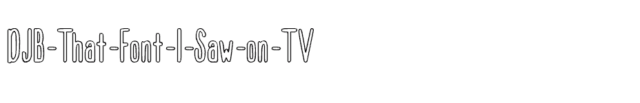 font DJB-That-Font-I-Saw-on-TV download