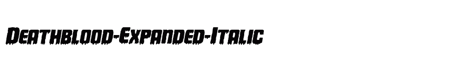 font Deathblood-Expanded-Italic download