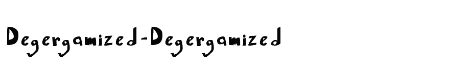 font Degergamized-Degergamized download