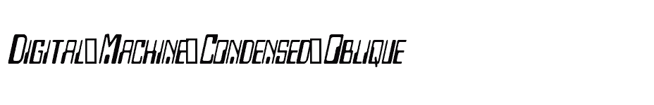 font Digital-Machine-Condensed-Oblique download