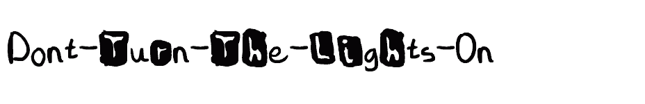 font Dont-Turn-The-Lights-On download