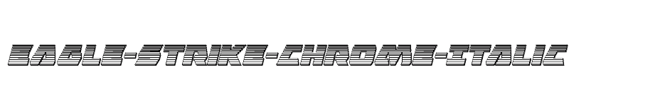 font Eagle-Strike-Chrome-Italic download