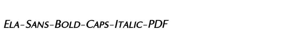 font Ela-Sans-Bold-Caps-Italic-PDF download