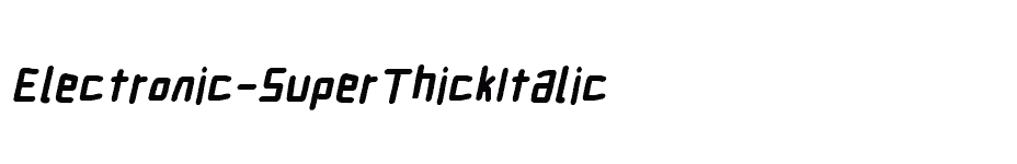 font Electronic-SuperThickItalic download