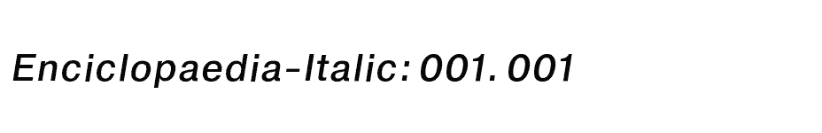 font Enciclopaedia-Italic:001.001 download