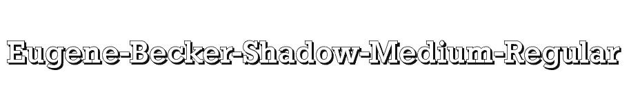 font Eugene-Becker-Shadow-Medium-Regular download