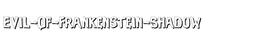 font Evil-Of-Frankenstein-Shadow download
