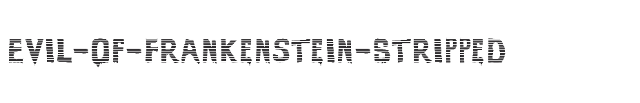 font Evil-Of-Frankenstein-Stripped download