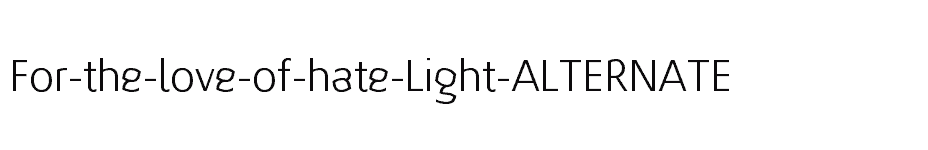 font For-the-love-of-hate-Light-ALTERNATE download