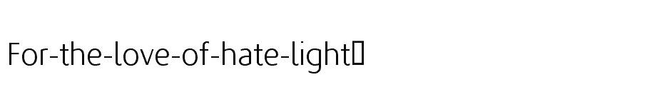 font For-the-love-of-hate-light� download