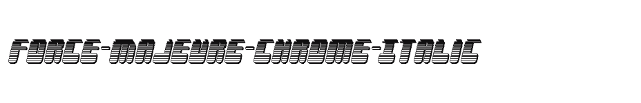 font Force-Majeure-Chrome-Italic download