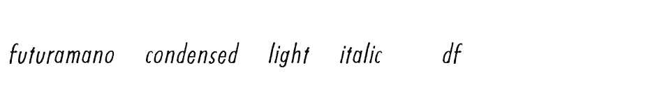 font Futuramano-Condensed-Light-Italic-PDF download