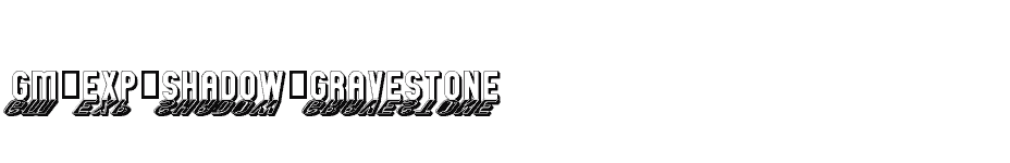 font GM-Exp-Shadow-Gravestone download