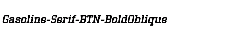 font Gasoline-Serif-BTN-BoldOblique download