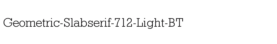 font Geometric-Slabserif-712-Light-BT download