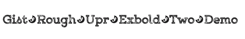 font Gist-Rough-Upr-Exbold-Two-Demo download