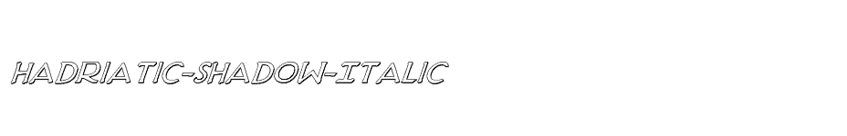 font Hadriatic-Shadow-Italic download