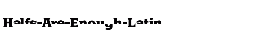 font Halfs-Are-Enough-Latin download